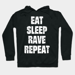 EAT SLEEP RAVE REPEAT Hoodie